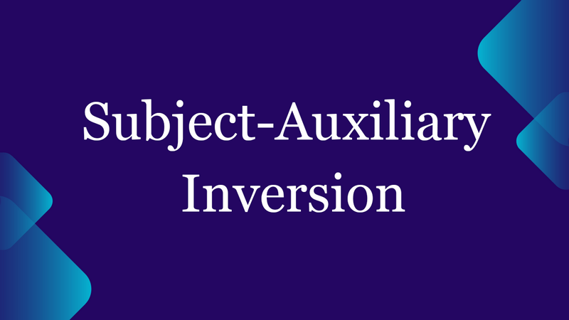Subject-Auxiliary Inversion