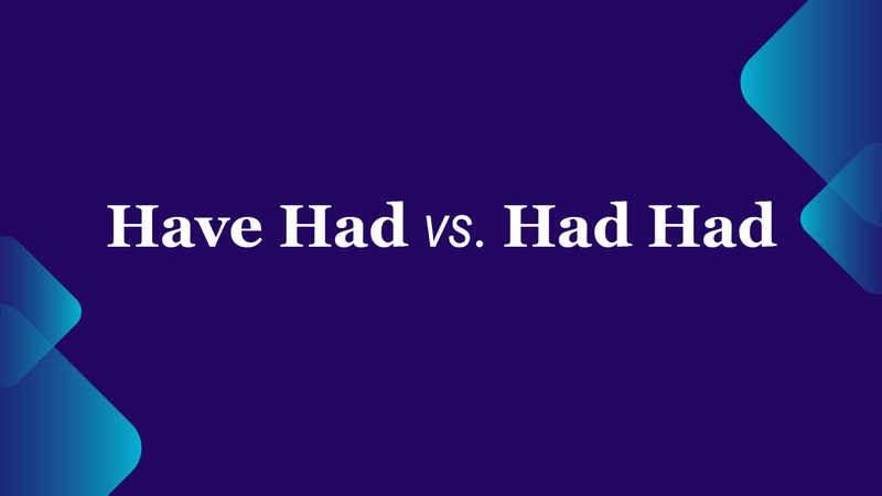 have had vs had had